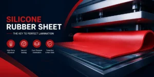 Top 10 Silicone Rubber Sheet and Custom Silicone Parts Manufacturers to Know in 2026